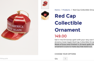 Make America Buy Crap Again: Trump’s $149 ornament 149 ornament