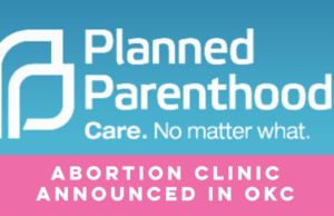 Planned Parenthood announces OKC abortion clinic Planned Parenthood opens OKC abortion clinic