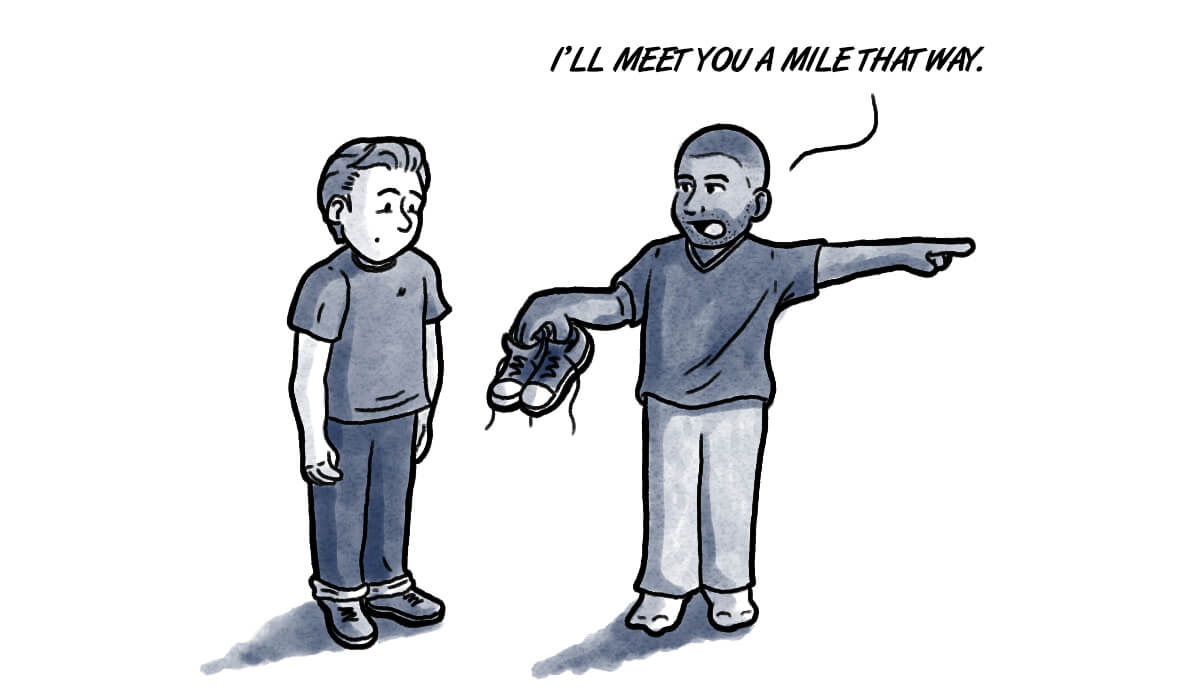 Remember to put yourself in someone else’s shoes