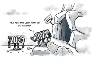 Digging out and moving forward in 2025 2025 beware